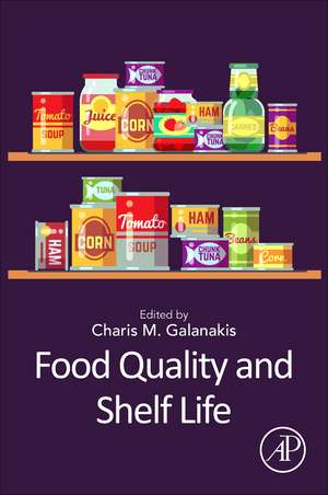 Food Quality and Shelf Life de Charis M. Galanakis