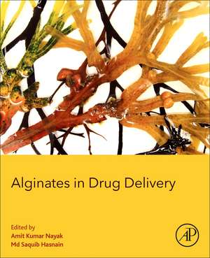 Alginates in Drug Delivery de Amit Kumar Nayak