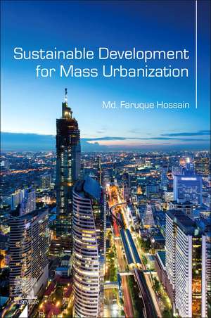 Sustainable Development for Mass Urbanization de Md. Faruque Hossain