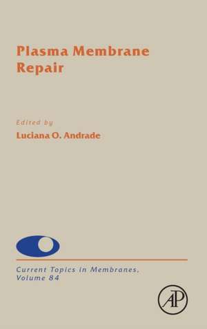 Plasma Membrane Repair de Luciana de Oliveira Andrade