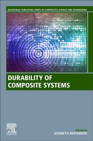 Durability of Composite Systems de Kenneth Reifsnider