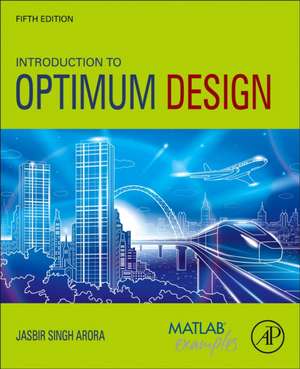 Introduction to Optimum Design de Jasbir Singh Arora