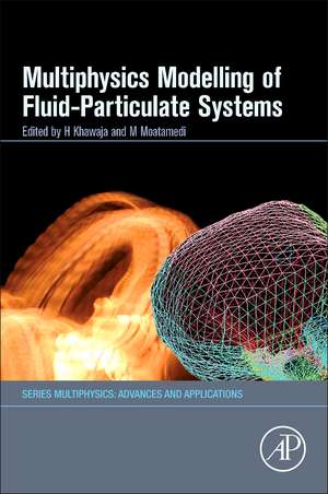 Multiphysics Modelling of Fluid-Particulate Systems de Hassan Khawaja