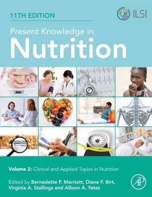 Present Knowledge in Nutrition: Clinical and Applied Topics in Nutrition de Bernadette P. Marriott