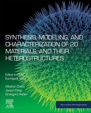 Synthesis, Modelling and Characterization of 2D Materials and their Heterostructures de Eui-Hyeok Yang