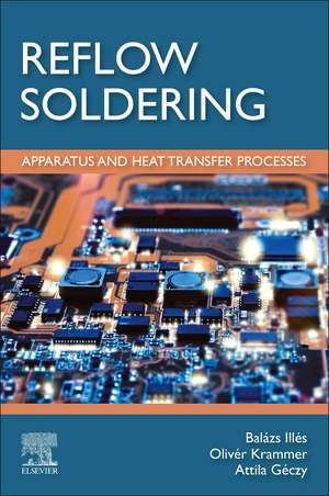 Reflow Soldering: Apparatus and Heat Transfer Processes de Balázs Illés