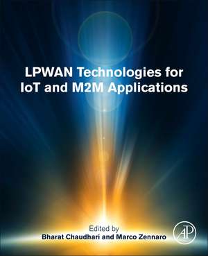 LPWAN Technologies for IoT and M2M Applications de Bharat S Chaudhari