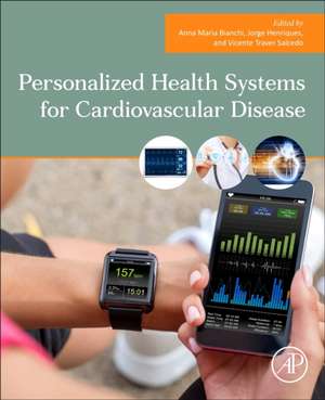 Personalized Health Systems for Cardiovascular Disease de Anna Maria Bianchi