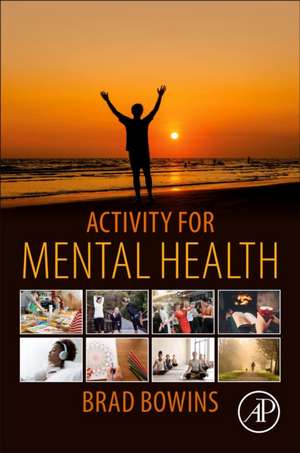 Activity for Mental Health de Brad Bowins