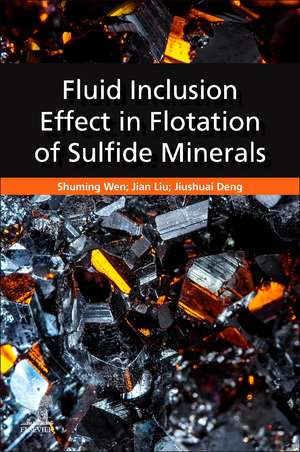 Fluid Inclusion Effect in Flotation of Sulfide Minerals de Shuming Wen