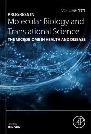 The Microbiome in Health and Disease de Jun Sun