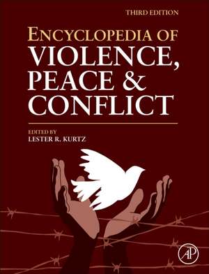 Encyclopedia of Violence, Peace, and Conflict de Lester R. Kurtz