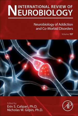 Neurobiology of Addiction and Co-Morbid Disorders de Erin S. Calipari