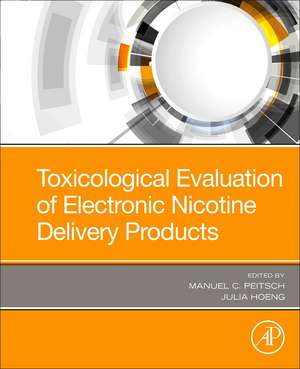 Toxicological Evaluation of Electronic Nicotine Delivery Products de Manuel C. Peitsch