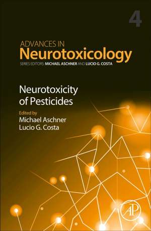 Neurotoxicity of Pesticides de Michael Aschner