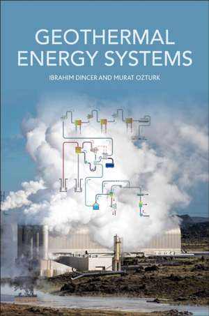 Geothermal Energy Systems de Ibrahim Dincer