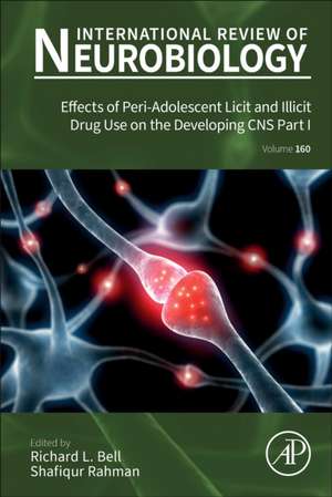 Effects of Peri-Adolescent Licit and Illicit Drug Use on the Developing CNS Part I de Shafiqur Rahman