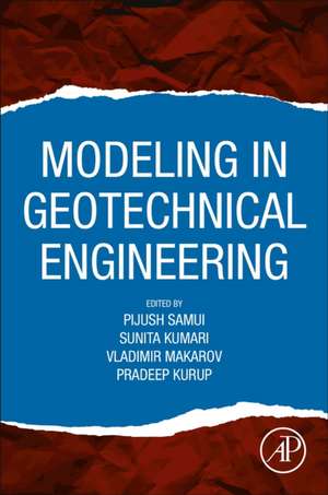 Modeling in Geotechnical Engineering de Pijush Samui