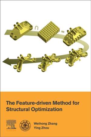 The Feature-Driven Method for Structural Optimization de Weihong Zhang