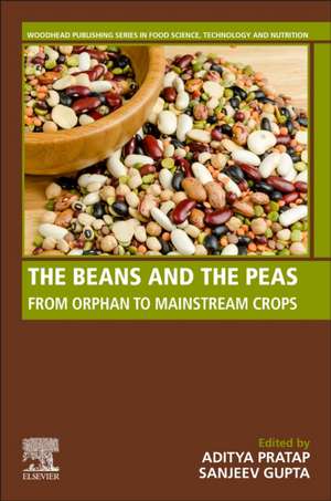 The Beans and the Peas: From Orphan to Mainstream Crops de Aditya Pratap