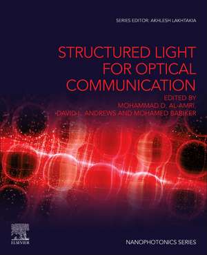 Structured Light for Optical Communication de Mohammad D. Al-Amri