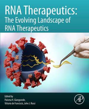 RNA Therapeutics: The Evolving Landscape of RNA Therapeutics de Paloma H. Giangrande