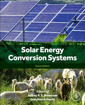 Solar Energy Conversion Systems de Jeffrey R. S. Brownson