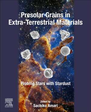 Presolar Grains in Extra-Terrestrial Materials: Probing Stars with Stardust de Sachiko Amari