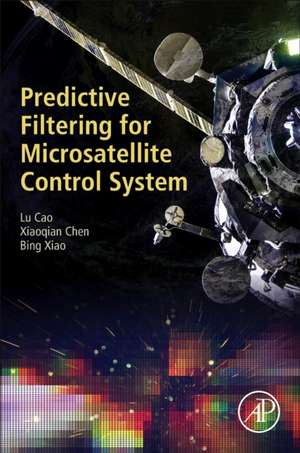 Predictive Filtering for Microsatellite Control System de Lu Cao