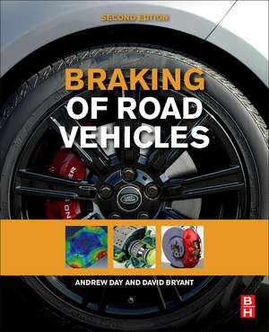 Braking of Road Vehicles de Andrew J. Day