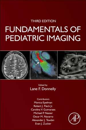 Fundamentals of Pediatric Imaging de Lane F. Donnelly