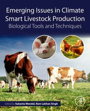 Emerging Issues in Climate Smart Livestock Production: Biological Tools and Techniques de Sukanta Mondal