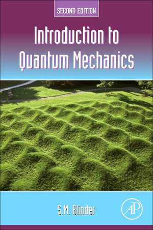 Introduction to Quantum Mechanics de S. M. Blinder