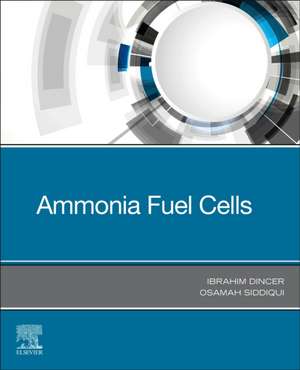 Ammonia Fuel Cells de Ibrahim Dincer