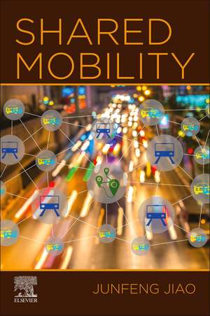 Shared Mobility de Junfeng Jiao