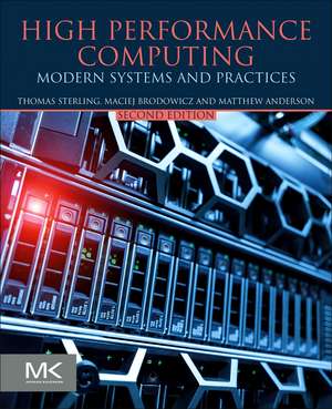 High Performance Computing: Modern Systems and Practices de Thomas Sterling