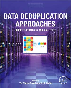 Data Deduplication Approaches: Concepts, Strategies, and Challenges de Tin Thein Thwel