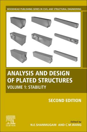 Analysis and Design of Plated Structures: Volume 1: Stability de N. E. Shanmugam