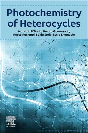 Photochemistry of Heterocycles de Maurizio D’Auria