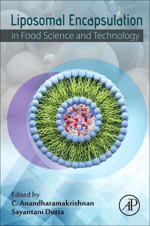 Liposomal Encapsulation in Food Science and Technology de C. Anandharamakrishnan