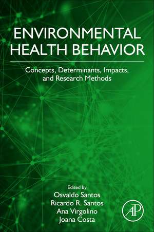 Environmental Health Behavior: Concepts, Determinants, and Impacts de Ana Virgolino