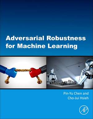 Adversarial Robustness for Machine Learning de Pin-Yu Chen