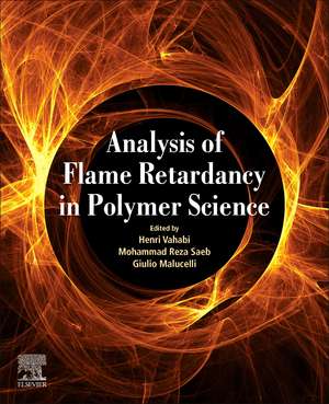 Analysis of Flame Retardancy In Polymer Science de Henri Vahabi