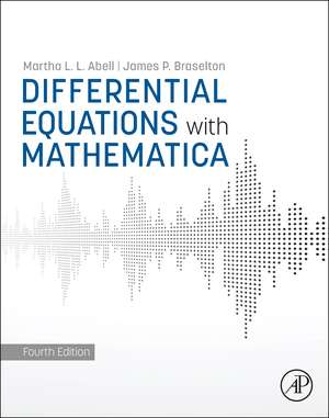 Differential Equations with Mathematica de Martha L. Abell