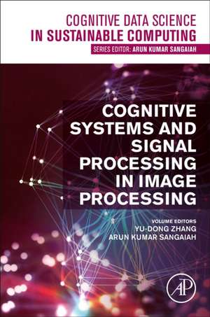 Cognitive Systems and Signal Processing in Image Processing de Yu-Dong Zhang