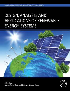 Design, Analysis and Applications of Renewable Energy Systems de Ahmad Taher Azar