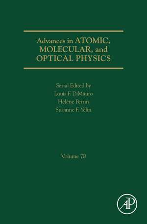 Advances in Atomic, Molecular, and Optical Physics de Susanne Yelin