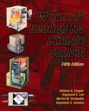 Warm Air Heating for Climate Control de Raymond E. Lee