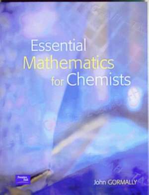 Gormally, J: Essential Mathematics for Chemists de John Gormally