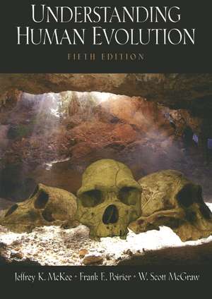 Understanding Human Evolution de Jeffrey K. McKee